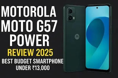 Motorola moto g57 POWER Review 2025: Best Budget Smartphone Under Rs. 13,000
